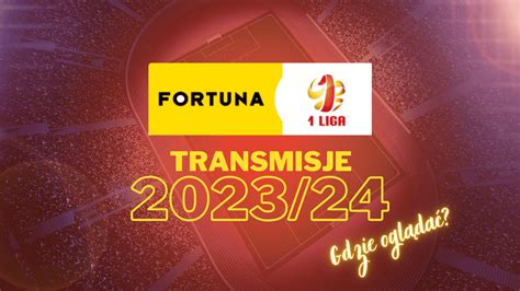 gdzie można oglądać fortuna 1 liga